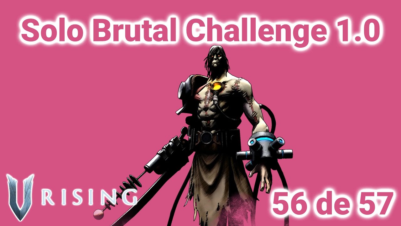 Adam, el Primogénito - 56 de 57 derrotados - Solo Brutal Challenge - V Rising