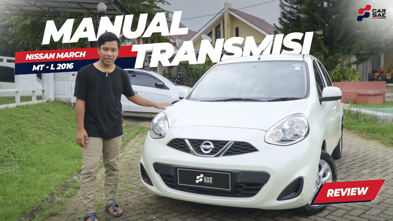 CITY CAR MANUAL TERHEMAT | REVIEW NISSAN MARCH MT L 2016 | CARSAE
