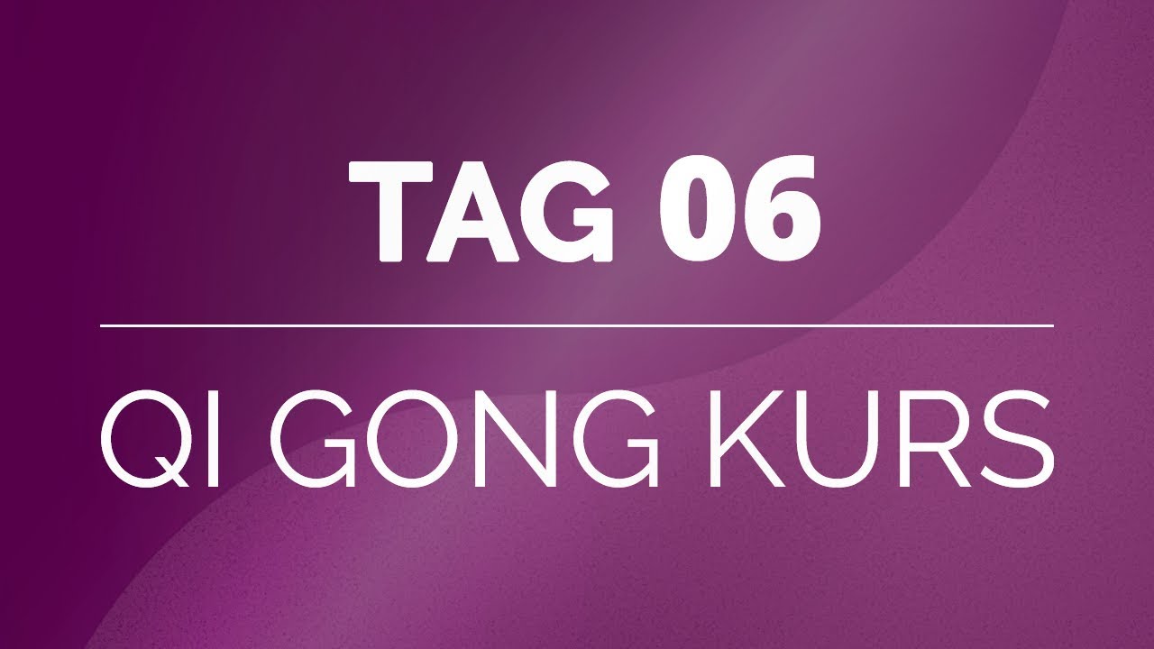 Der moderne Qi Gong Kurs — Die 18 Figuren der Harmonie