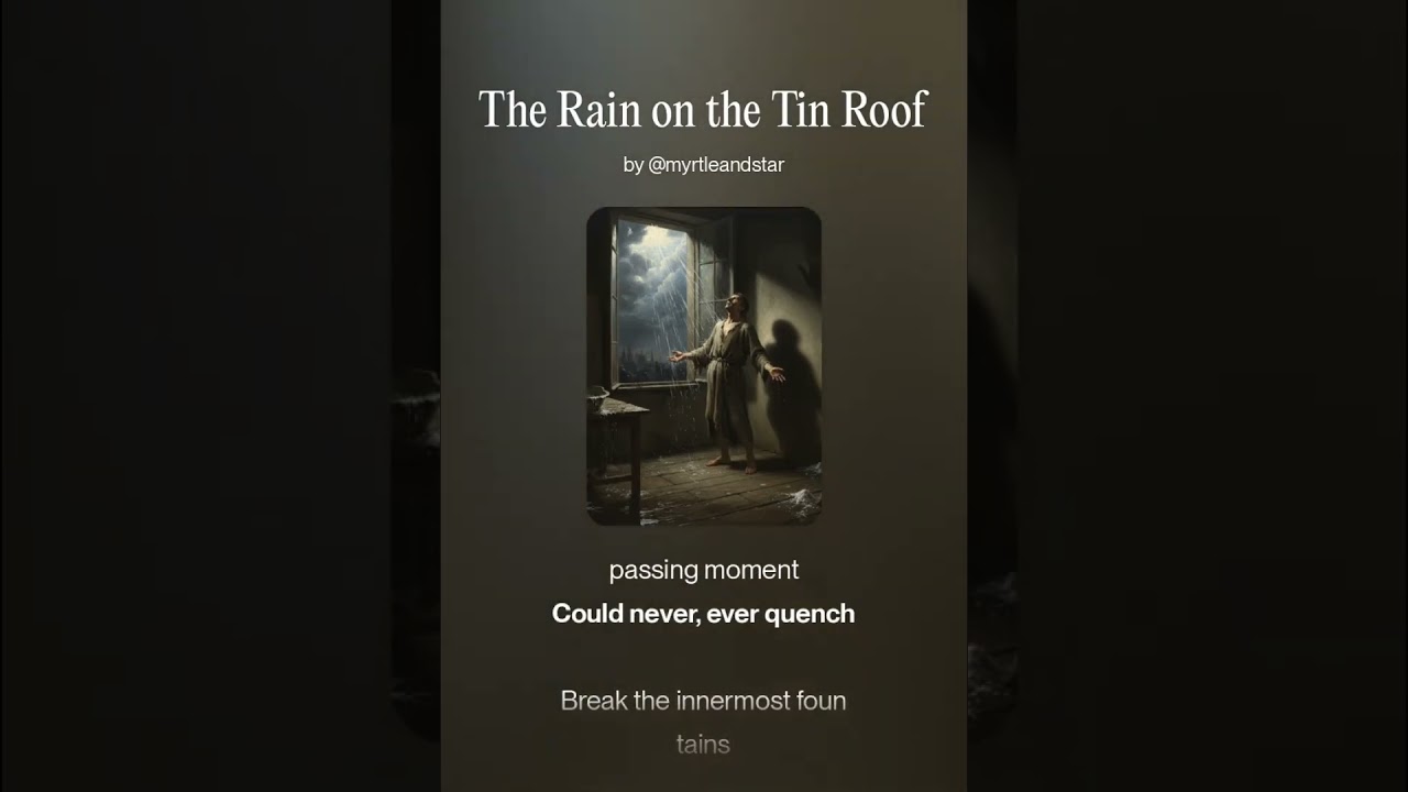 The Rain on the Tin Roof: A Song for the Spiritual Drought