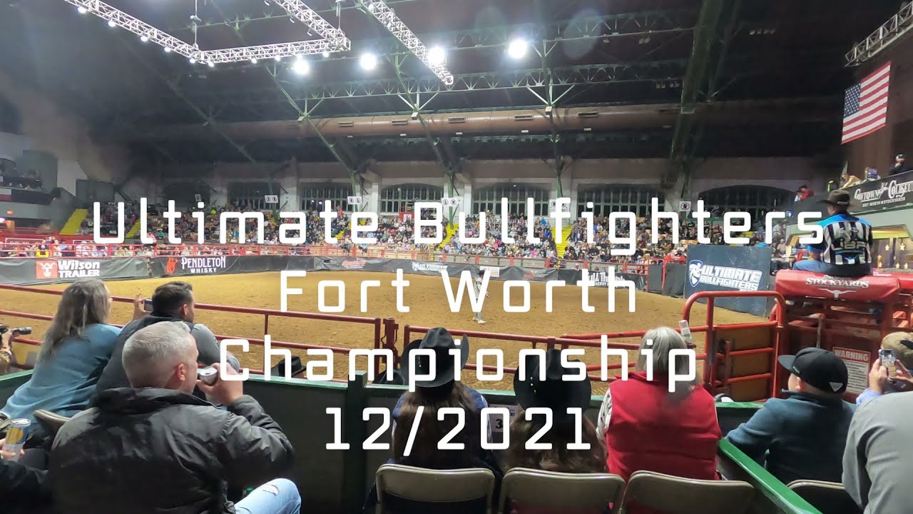 Ultimate Bullfighting Fort Worth 2021