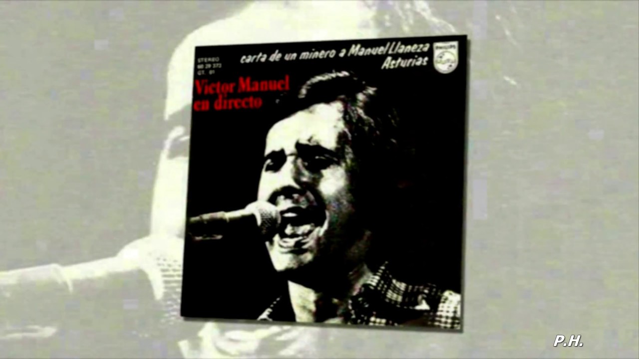 VÍCTOR MANUEL – Carta de un minero a Manuel Llaneza (1976)