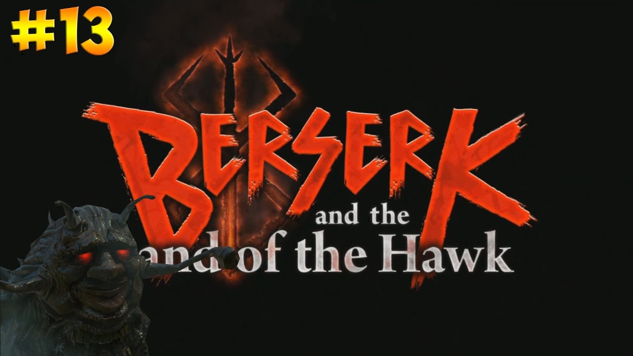 BERSERK and the Band of the Hawk #13 ( НЕЖИТЬ И ДЕМОНЫ НАСЕЛЯЕТ МИР )