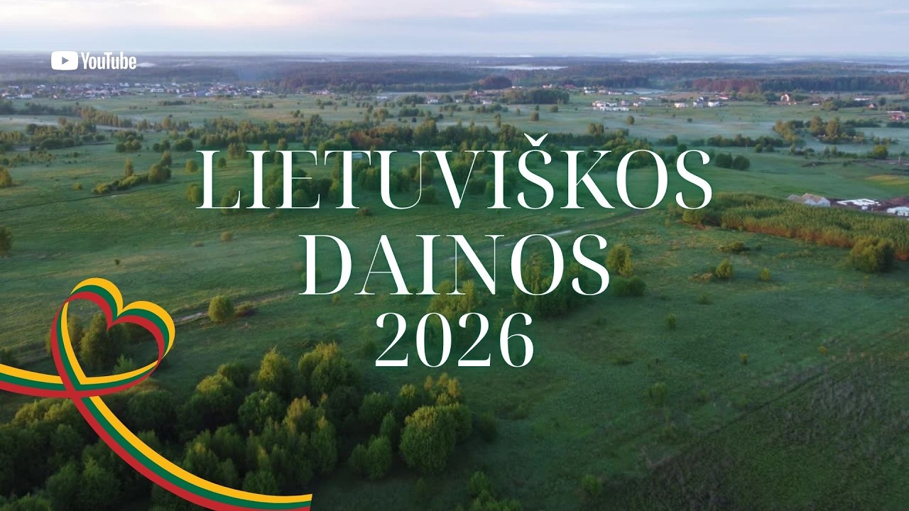 Lietuvi&scaron;kos Dainos 2026