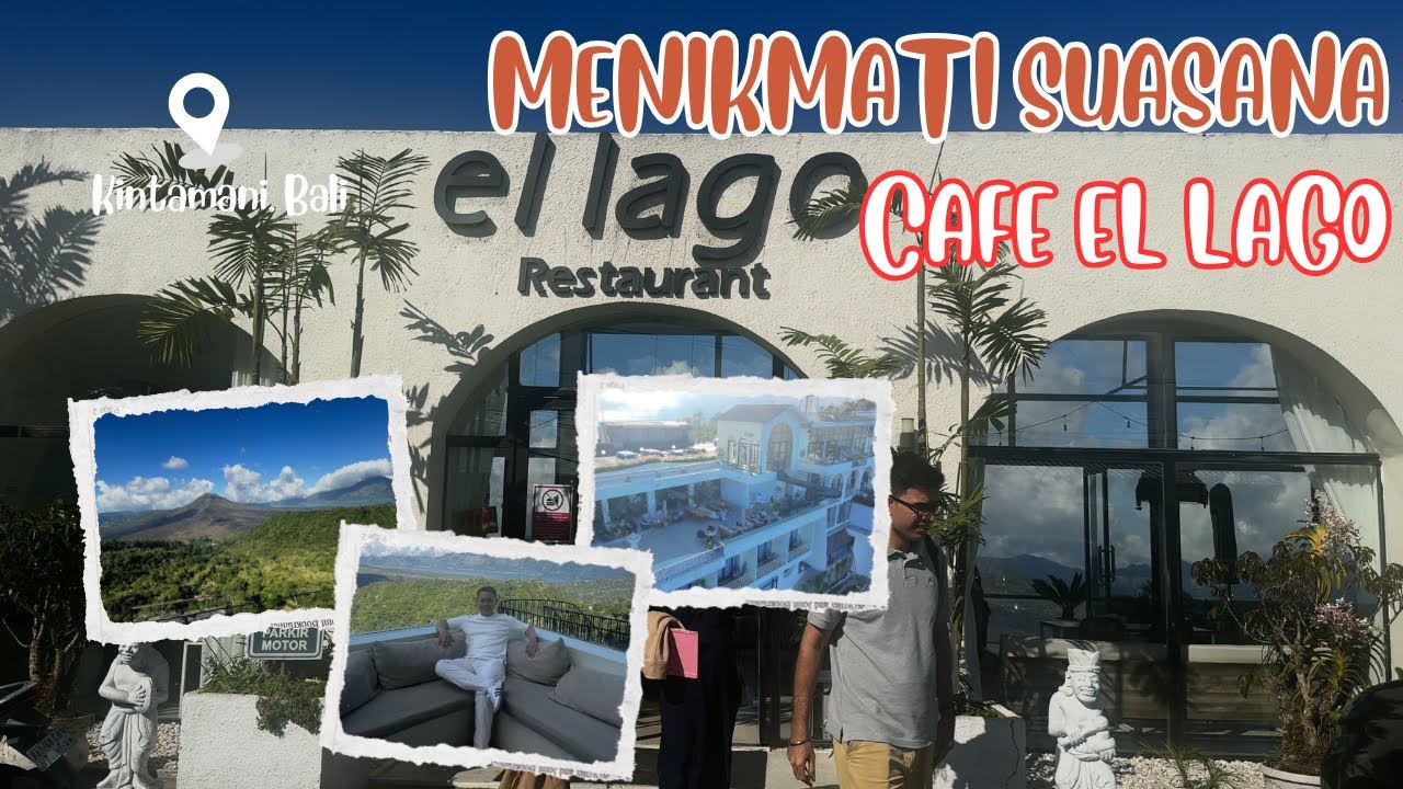 Restaurant El Lago, Kintamani - Bali