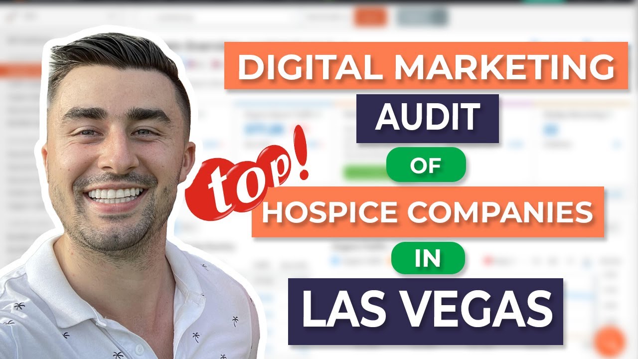Digital Marketing Audit of Hospice Companies in Las Vegas