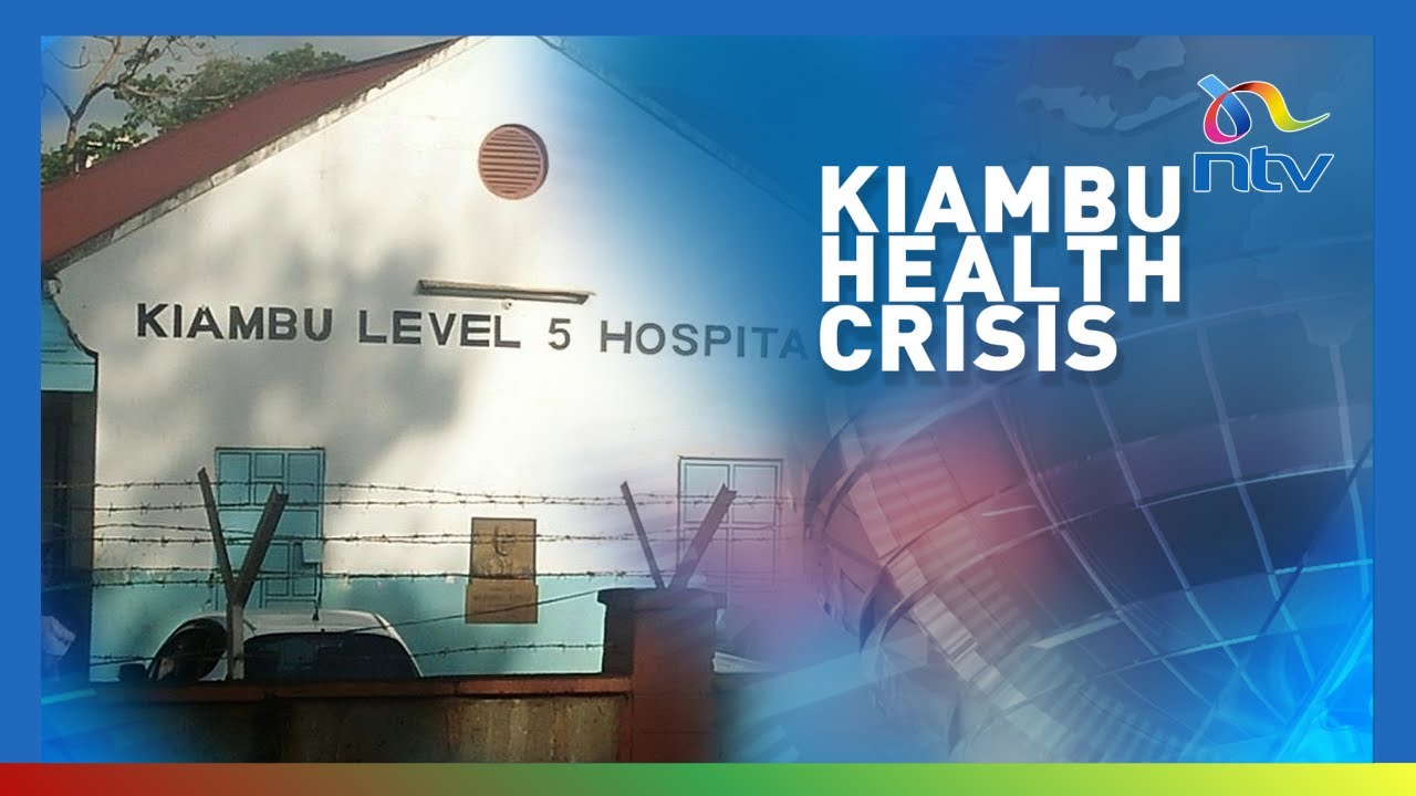 KMPDU petitions parliament to investigate prolonged doctors' strike in Kiambu County