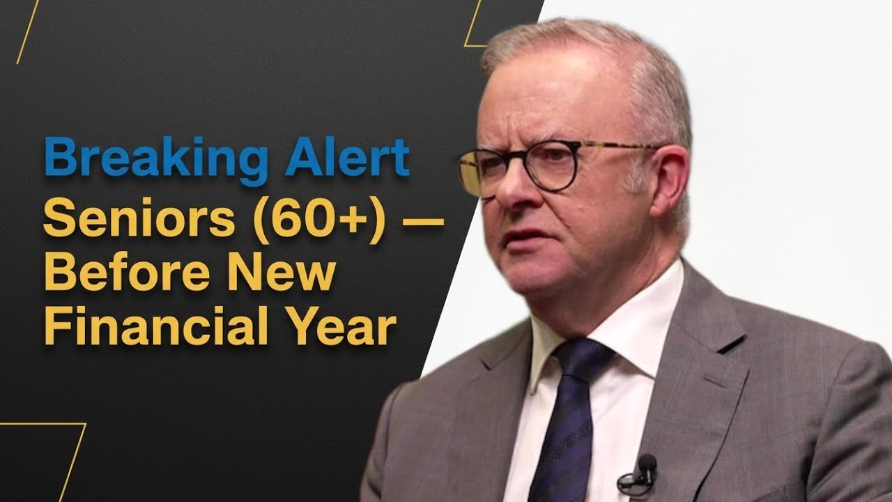 Australian Seniors (60+) | Before New Financial Year: Centrelink Update