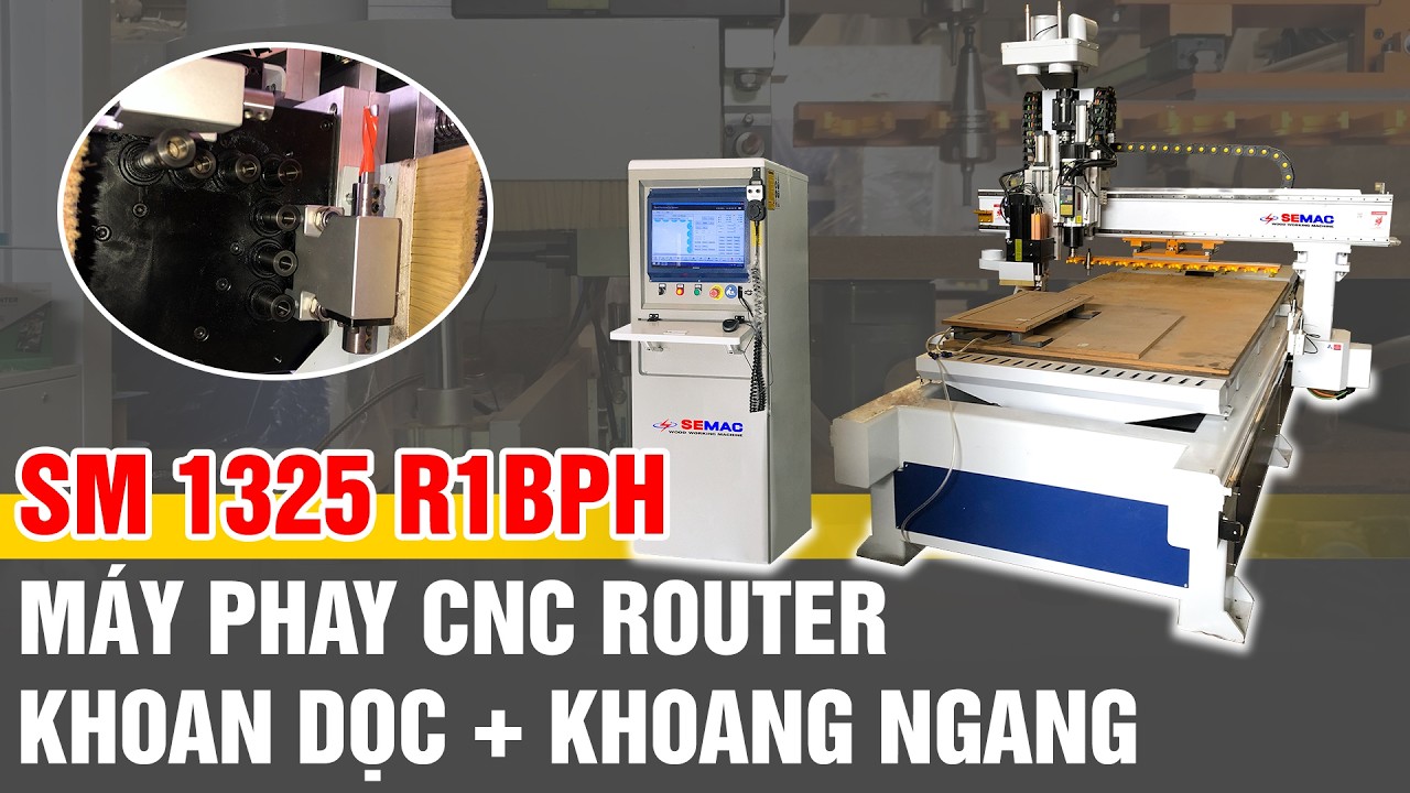 Máy phay cnc router khoang dọc/ngang SM 1325 R1BPH | Máy chế biến gỗ Semac