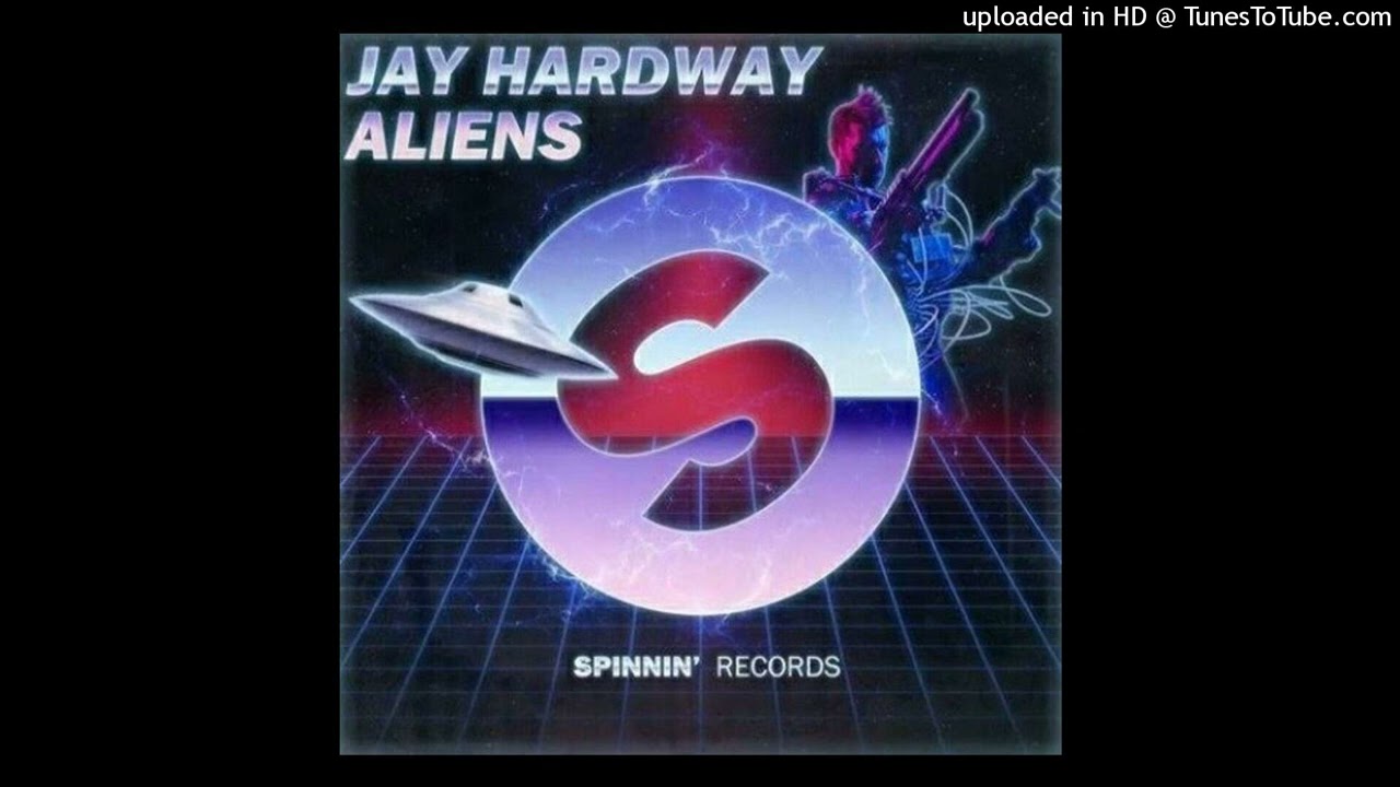 Jay Hardway - Aliens (Extended Mix)