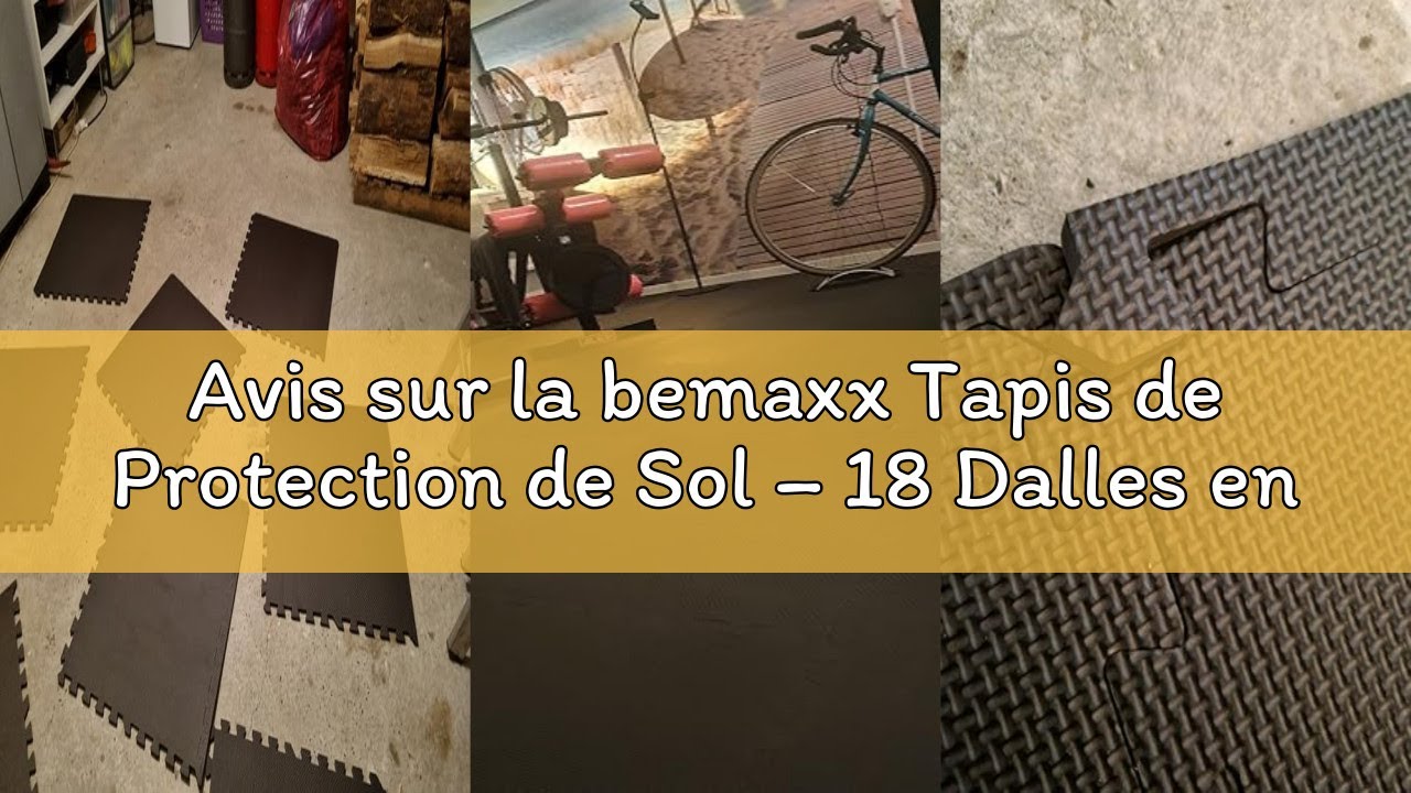 Avis sur la bemaxx Tapis de Protection de Sol – 18 Dalles en Mousse + Caoutchouc + Bordures | Matela