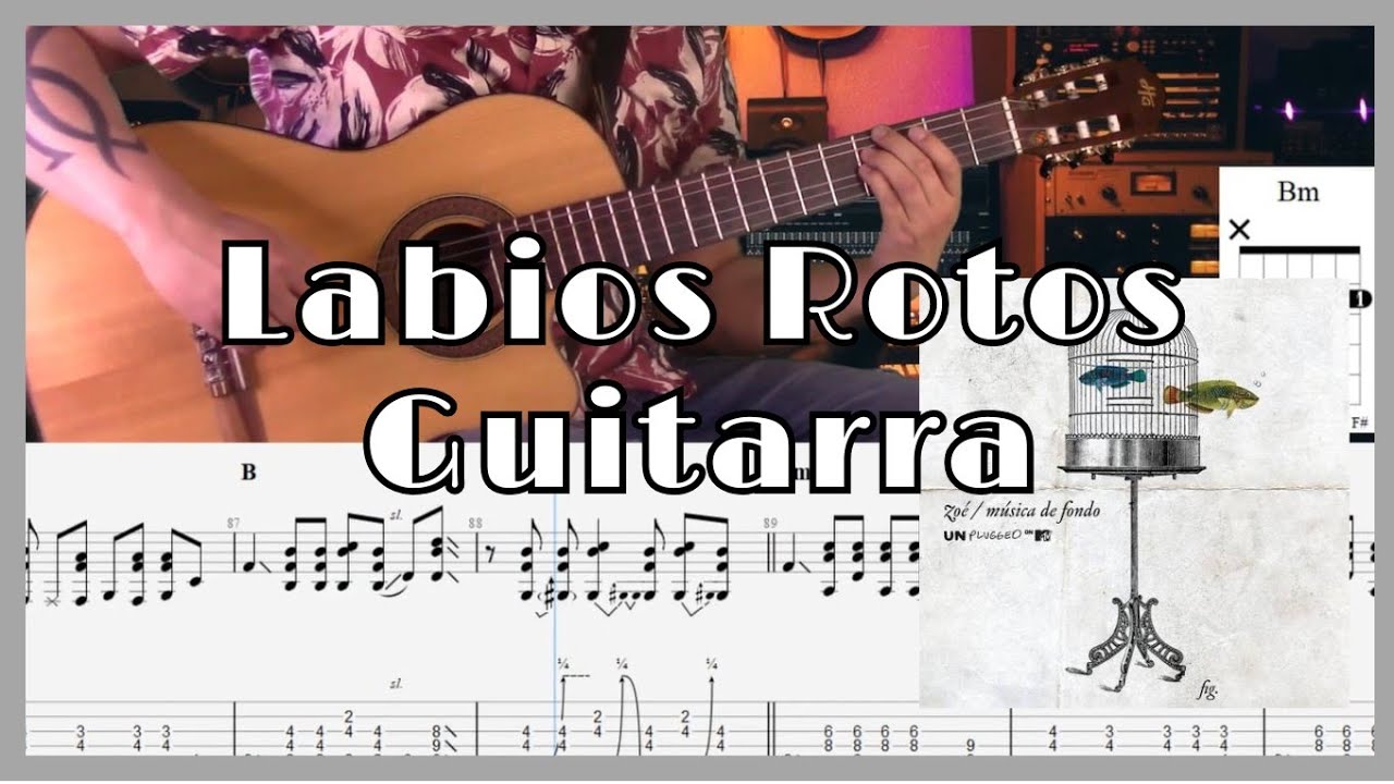 Labios Rotos - Zoé - Guitarra | Tutorial - Cover + Arreglos + Tablaturas Dinámicas