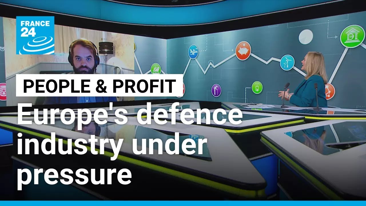 Europe's defence industry under pressure • FRANCE 24 English
