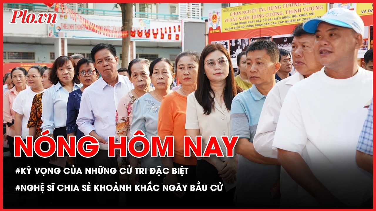 Kỳ vọng của những cử tri đặc biệt trong Ngày hội non sông; Nghệ sĩ chia sẻ khoảnh khắc ngày bầu cử
