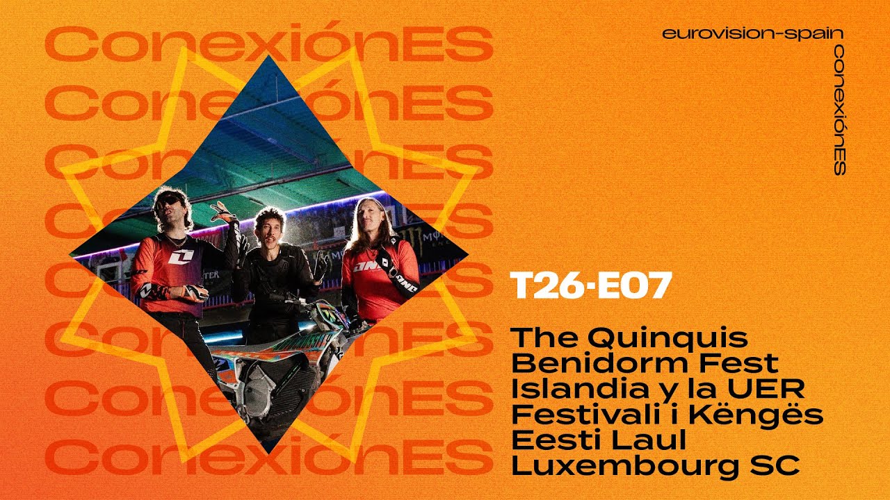 Conexión E-S T26 E07 | Con The Quinquis + Islandia + 🇦🇱 FiK + 🇪🇪 Eesti Laul + 🇱🇺 Luxembourg SC