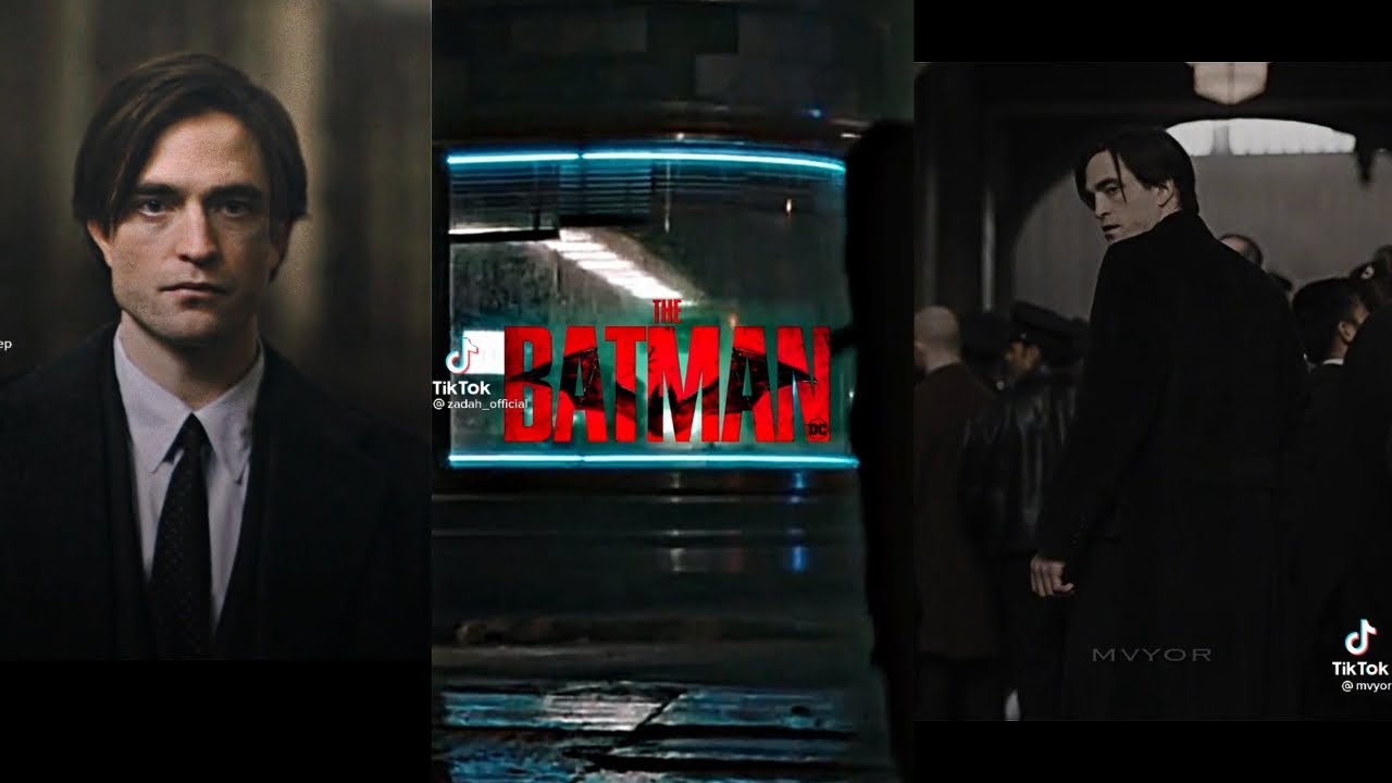 the batman 2022 edits from tiktok