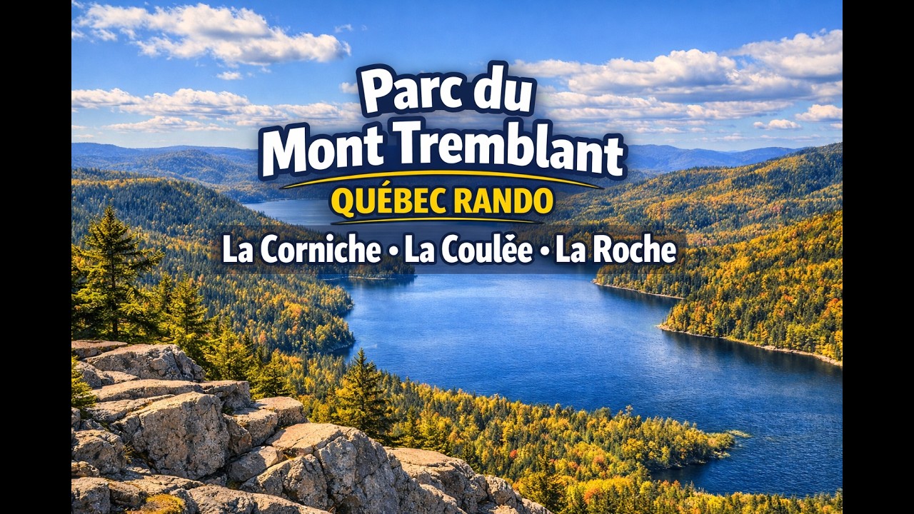 Québec Rando: Parc du Mont tremblant, la corniche, la coulé, la roche (2016)