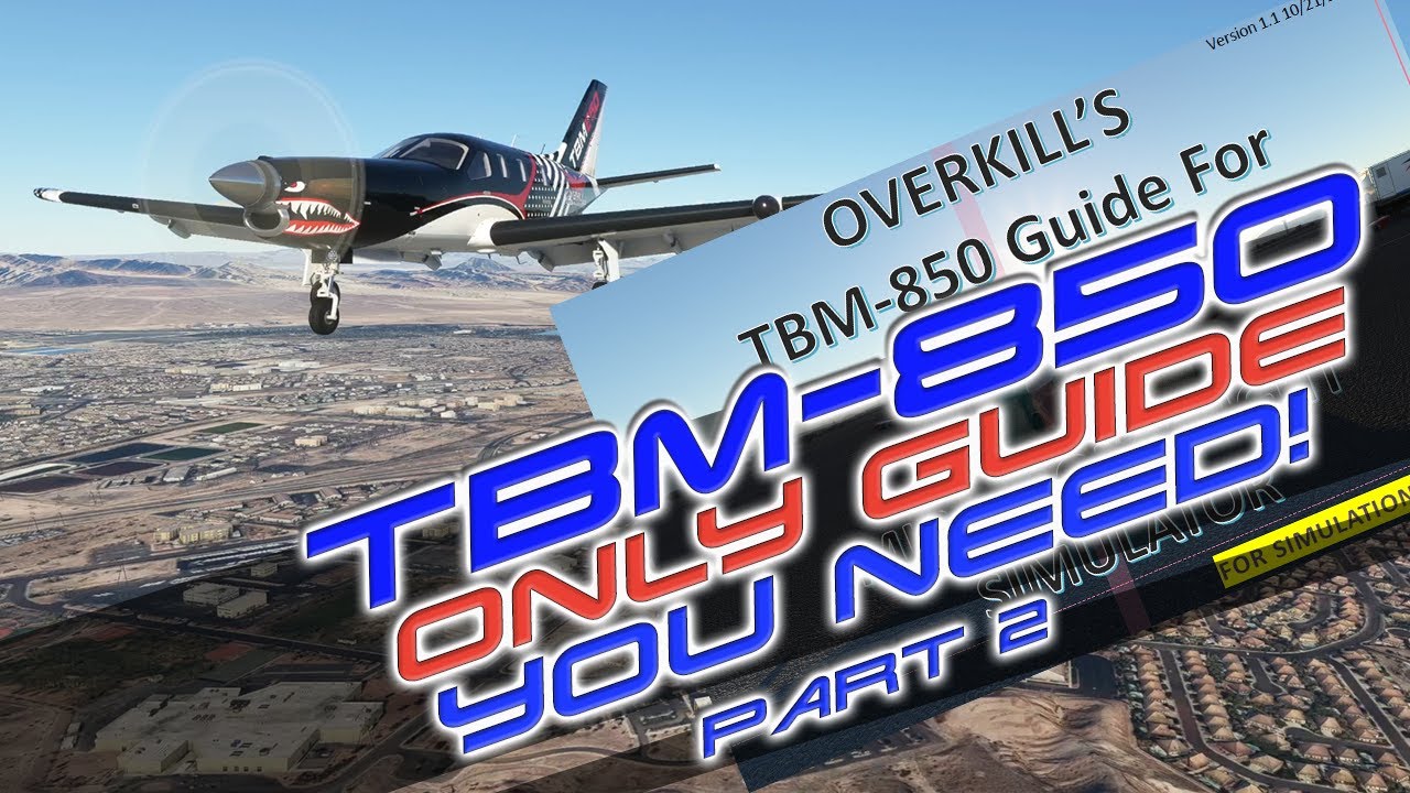 TBM-850 Must Watch!