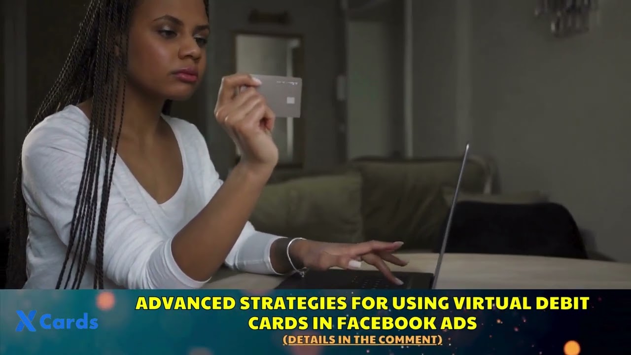 Advanced Strategies for Using Virtual Debit Cards in Facebook Ads