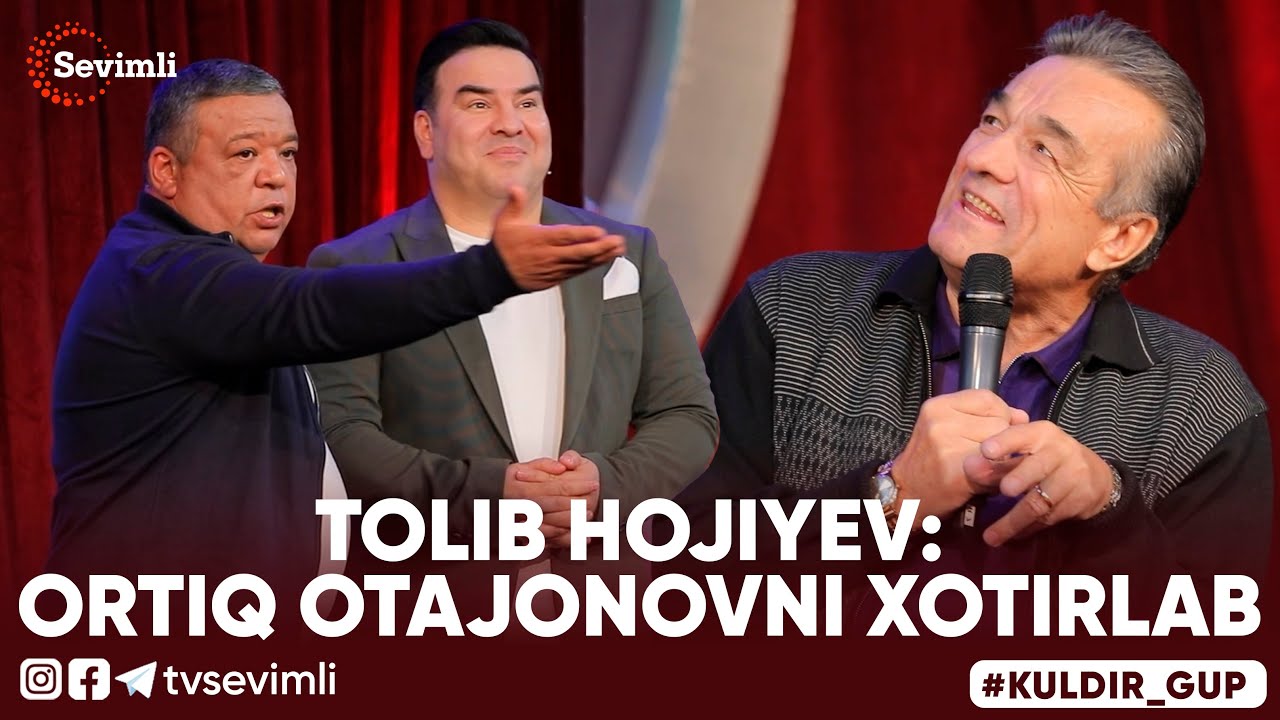 KULDIR GUP - TOLIB HOJIYEV: ORTIQ OTAJONOVNI XOTIRLAB