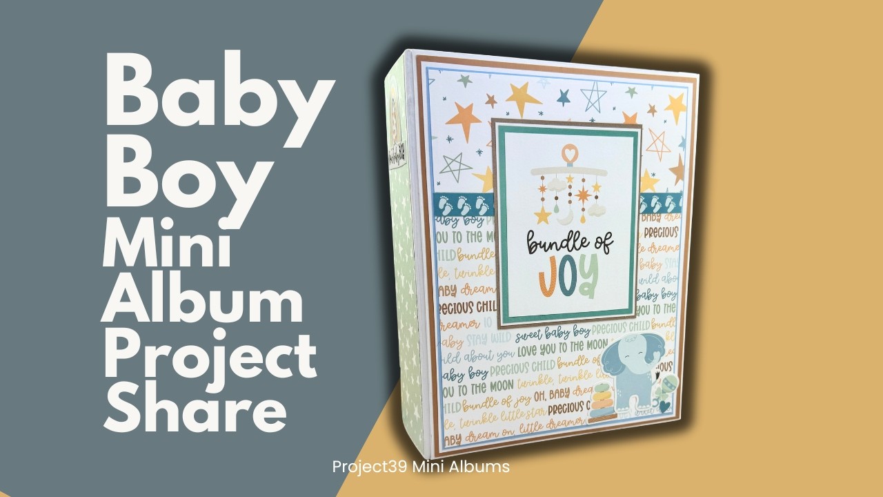 Our Baby Boy Mini Album Project Share using paper from my stash