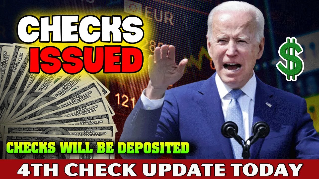 Stimulus Check 4th Update Today July 2022 - CHECKS ISSUED