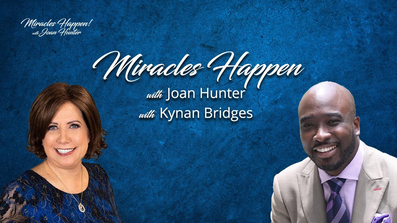 Miracles Happen! With Guest Kynan Bridges