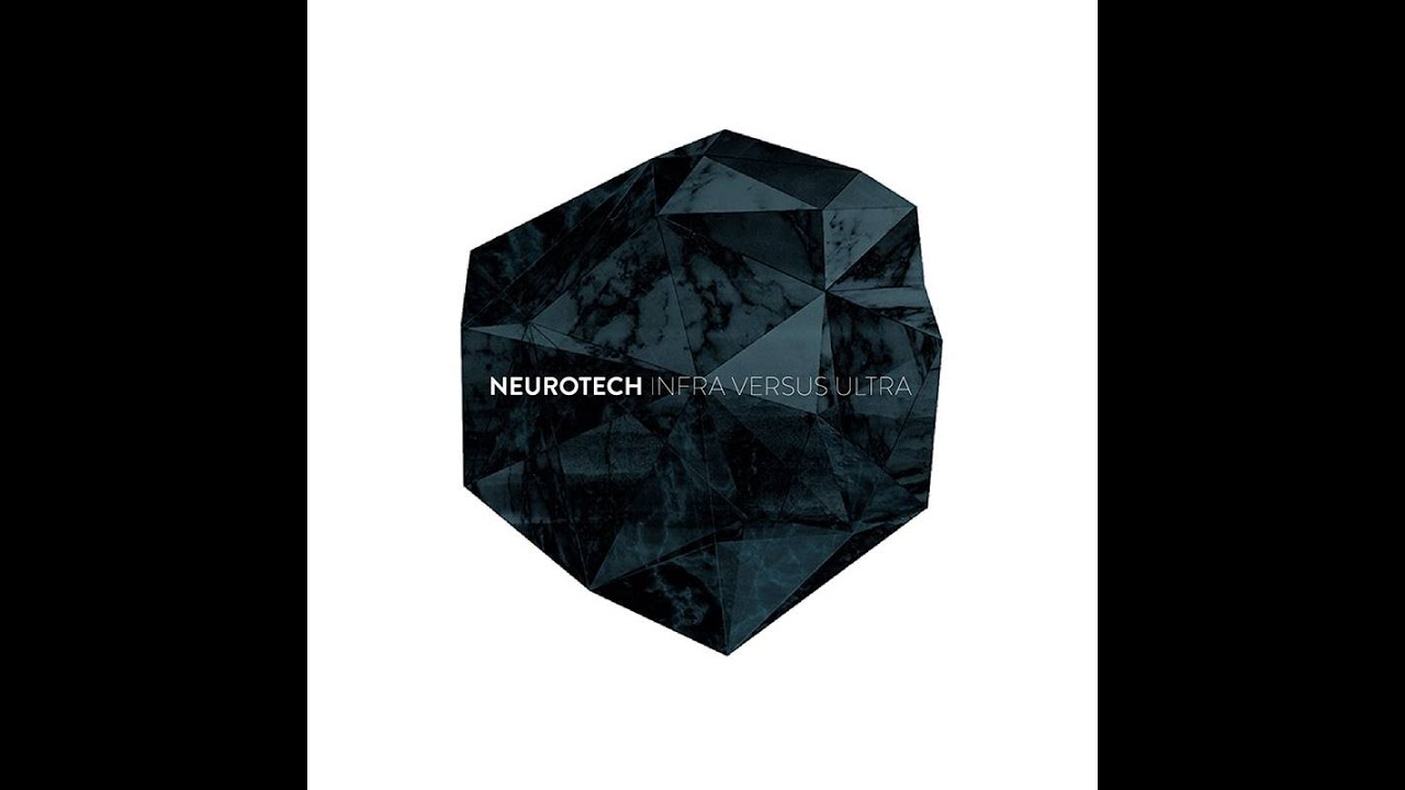 NEUROTECH - Infra Versus Ultra 2014 full album