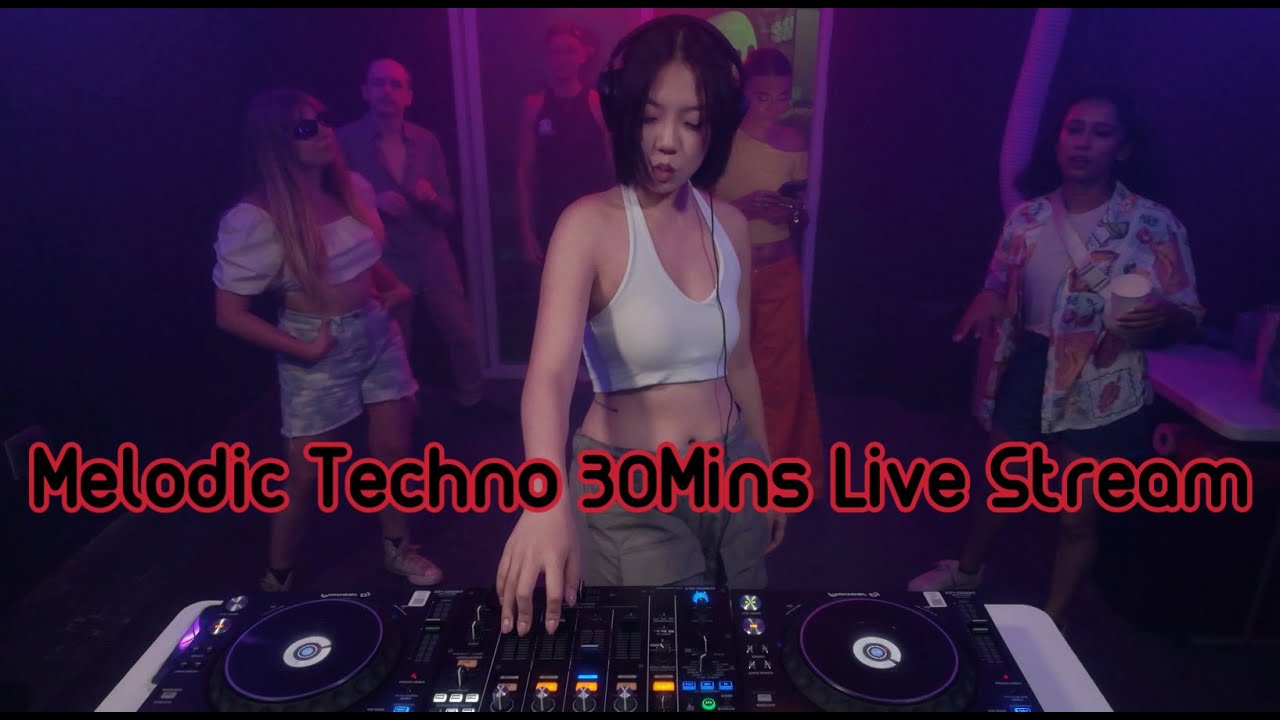 30Mins Melodic Techno Live Steam!