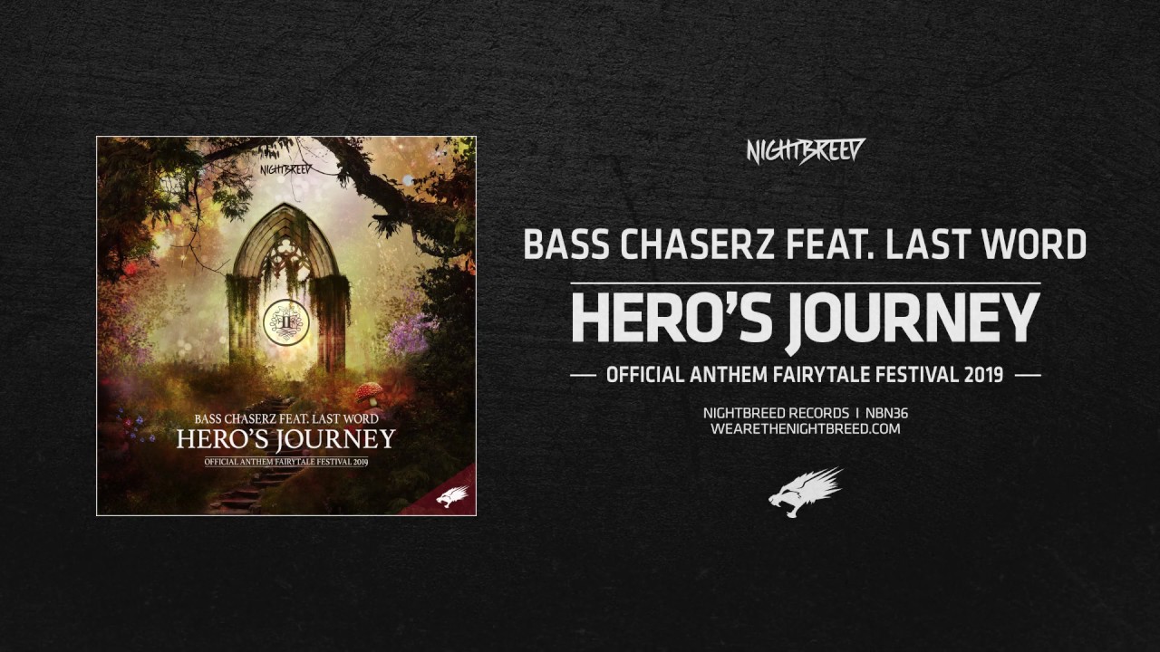Bass Chaserz feat. Last Word - Hero's Journey (Official Anthem Fairytale Festival 2019)