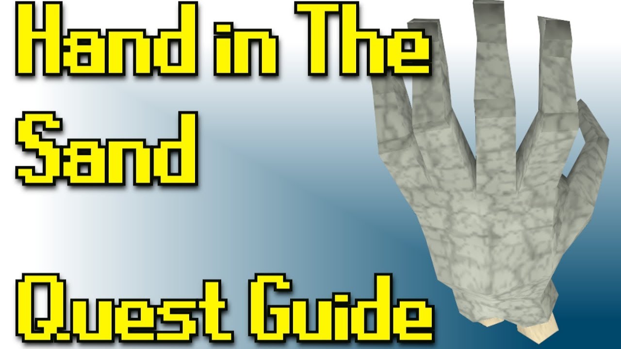 RSQuest: Hand In The Sand Quest Guide [ Runescape | RS3 ]