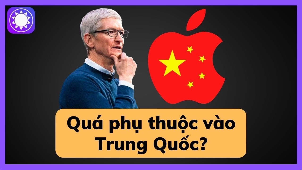 Apple đang phụ thuộc Trung Quốc tới mức nào?