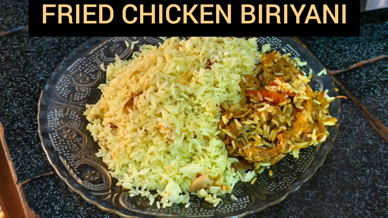 Tasty Fried Chicken Biriyani | Fried chicken biriyani 😋