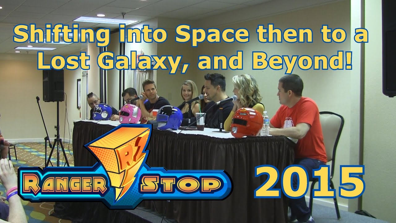 Shifting into Space then to a Lost Galaxy, and Beyond! - Panel - RangerStop 2015