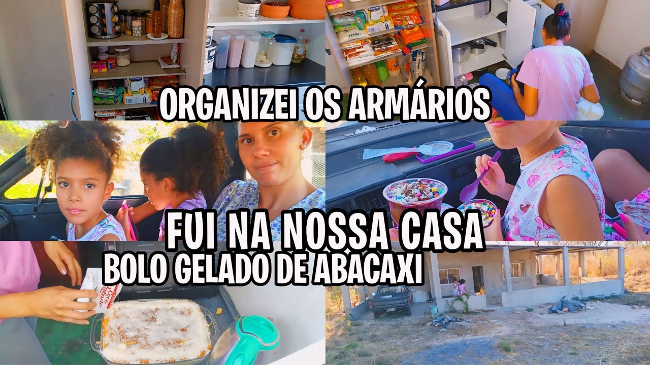 FUI NA NOSSA CASA/ORGANIZEI OS ARMÁRIOS/ FIZ BOLO GELADO DE ABACAXI