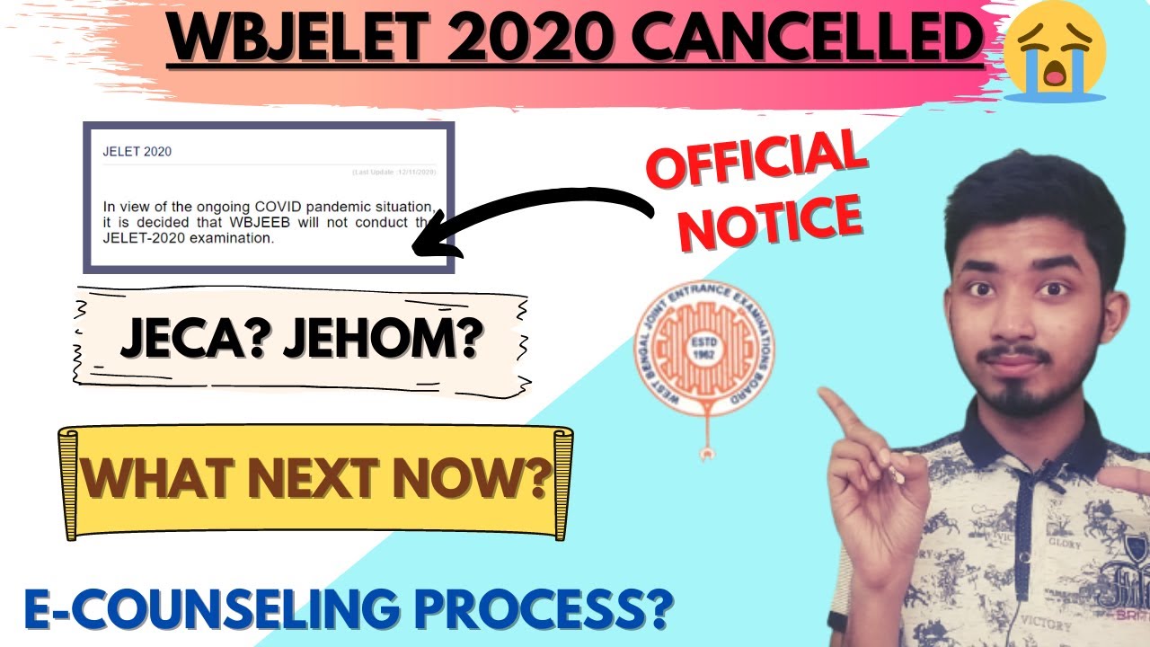WBJELET, JECA,JEHOM 2020 CANCELLED |  BIG UPDATE FROM WBJEEB| COUNSELING ON BASIS OF MARKS|