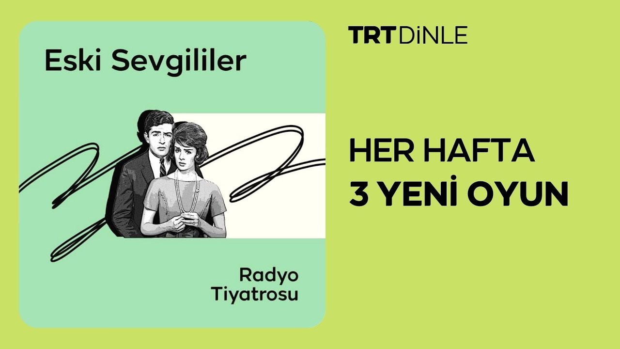 Radyo Tiyatrosu: Eski Sevgililer l Dram