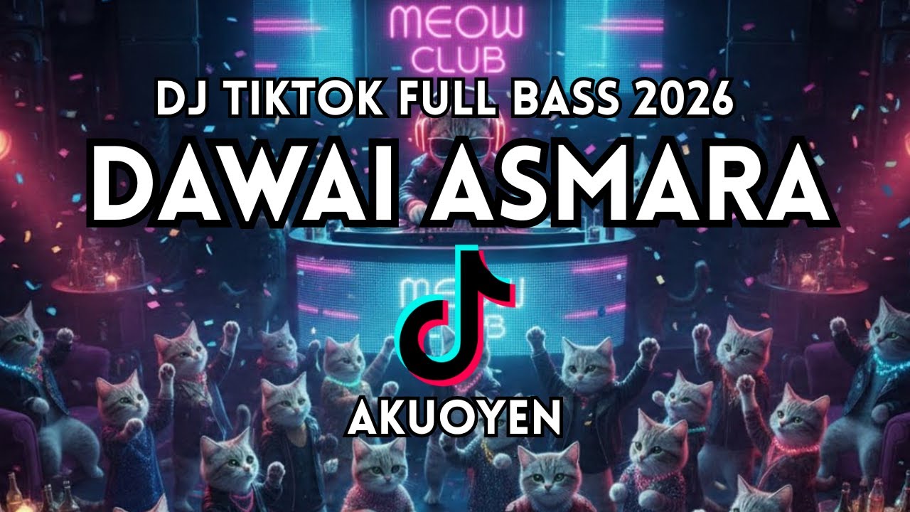 DJ Dawai Asmara Remix Full Bass Tiktok 2026 Paling Enak Di Dengar