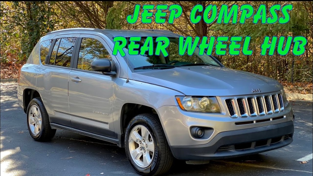 2007 - 2017 Jeep Compass Rear Wheel Hub Replacement