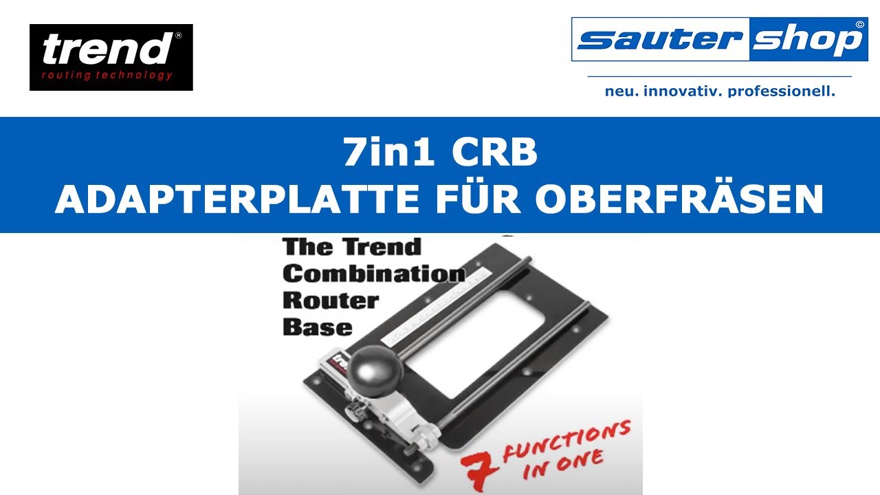 7-in-1 CRB von Trend | Adapterplatte für Oberfräse | sautershop