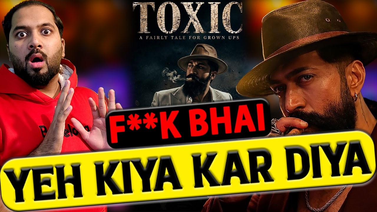 Toxic Shocking New Release Date | Toxic Movie Latest News | Yash Next Film Ramayana Confirm