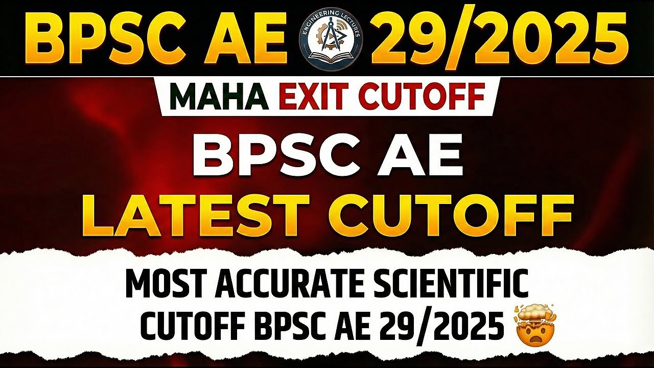 BPSC AE 29/2025 (Combined Vacancy) - Final Most Expected Cutoff Update 💯 