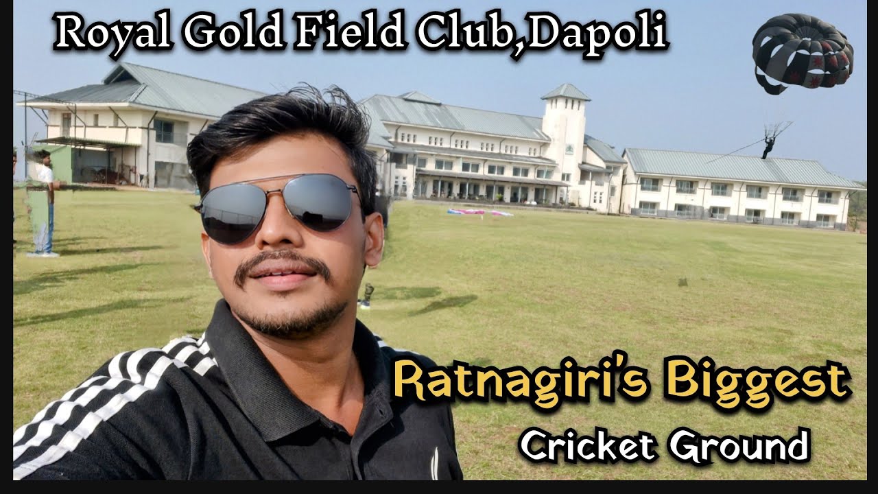 दापोली मध्ये बनतय क्रिकेट चे मोठे मैदान 🏏 | Royal Gold Field Club,Dapoli | Biggest Cricket 🏏 Ground