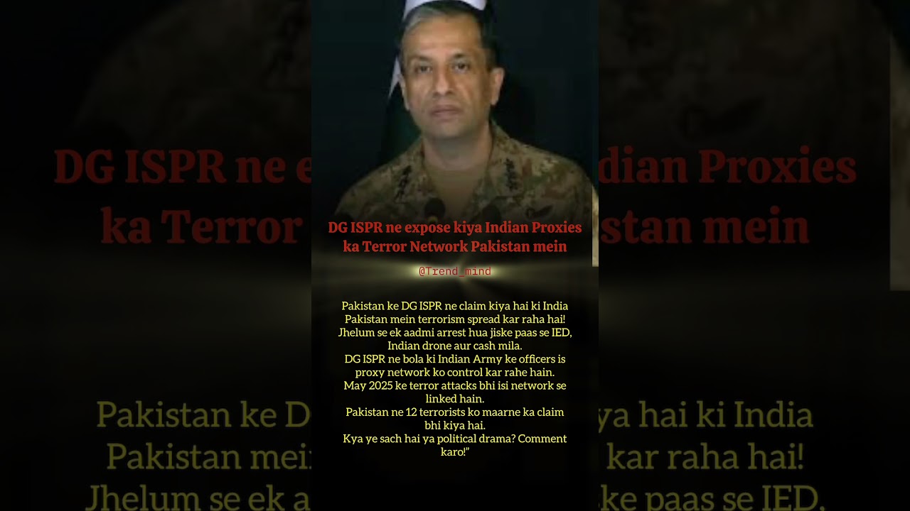 DG ISPR ne expose kiya Indian Proxies ka Terror Network Pakistan mein