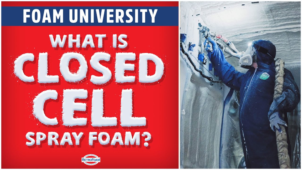 What is Closed Cell Spray Foam? | Foam University