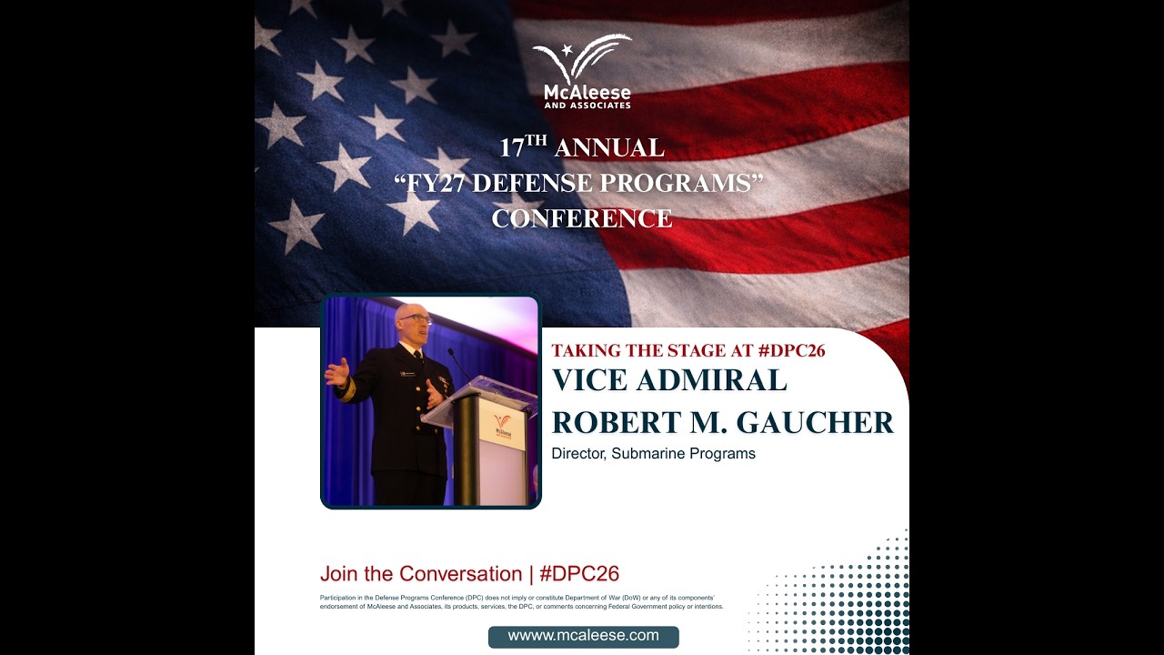 VADM Robert M. Gaucher l Director, Submarine Programs @USNavy  l McAleese DPC 2026
