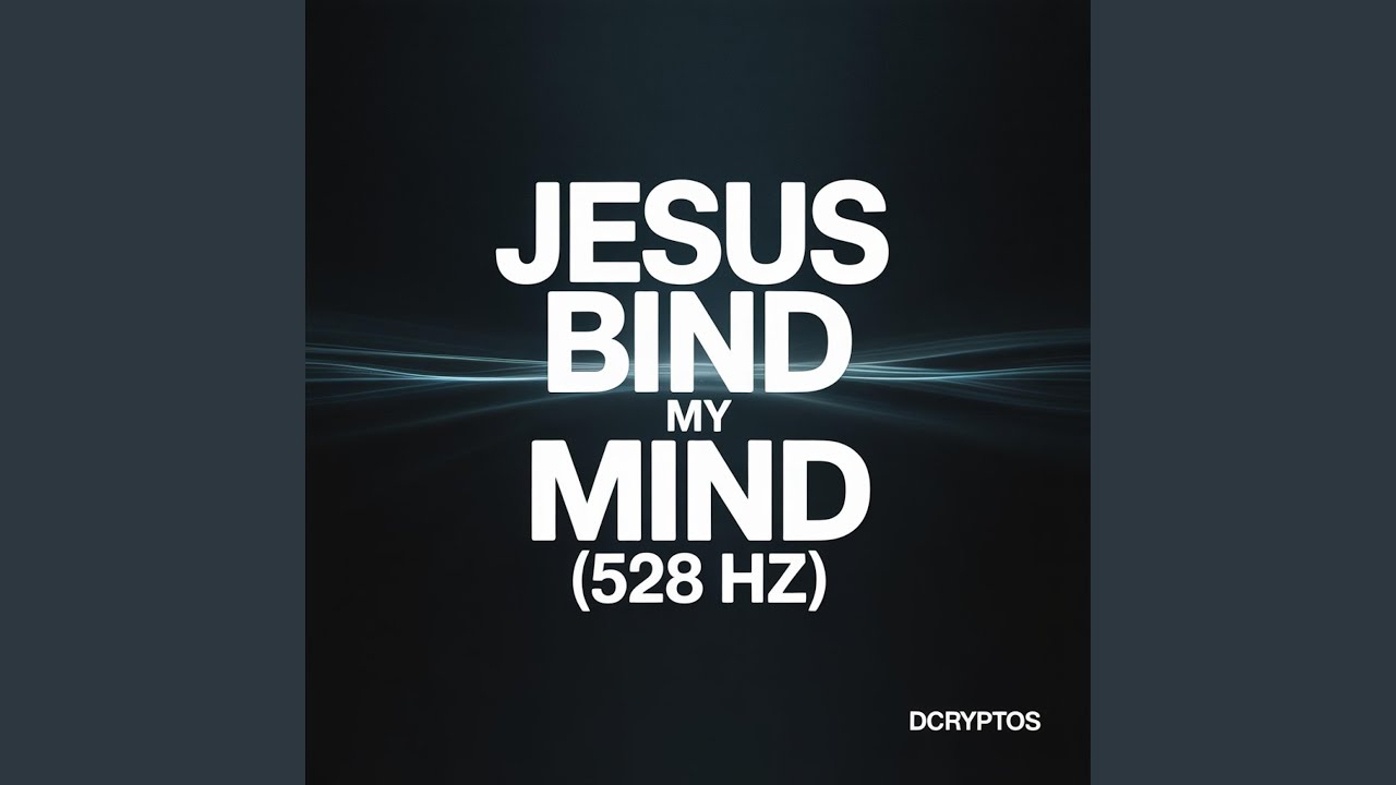 Jesus Bind My Mind