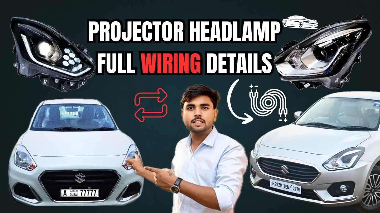 &ldquo;Dzire Car Headlight Full Wiring Guide 🔥 | Top Model Headlight Fitting | Maruti Suzuki Dzire&rdquo; 