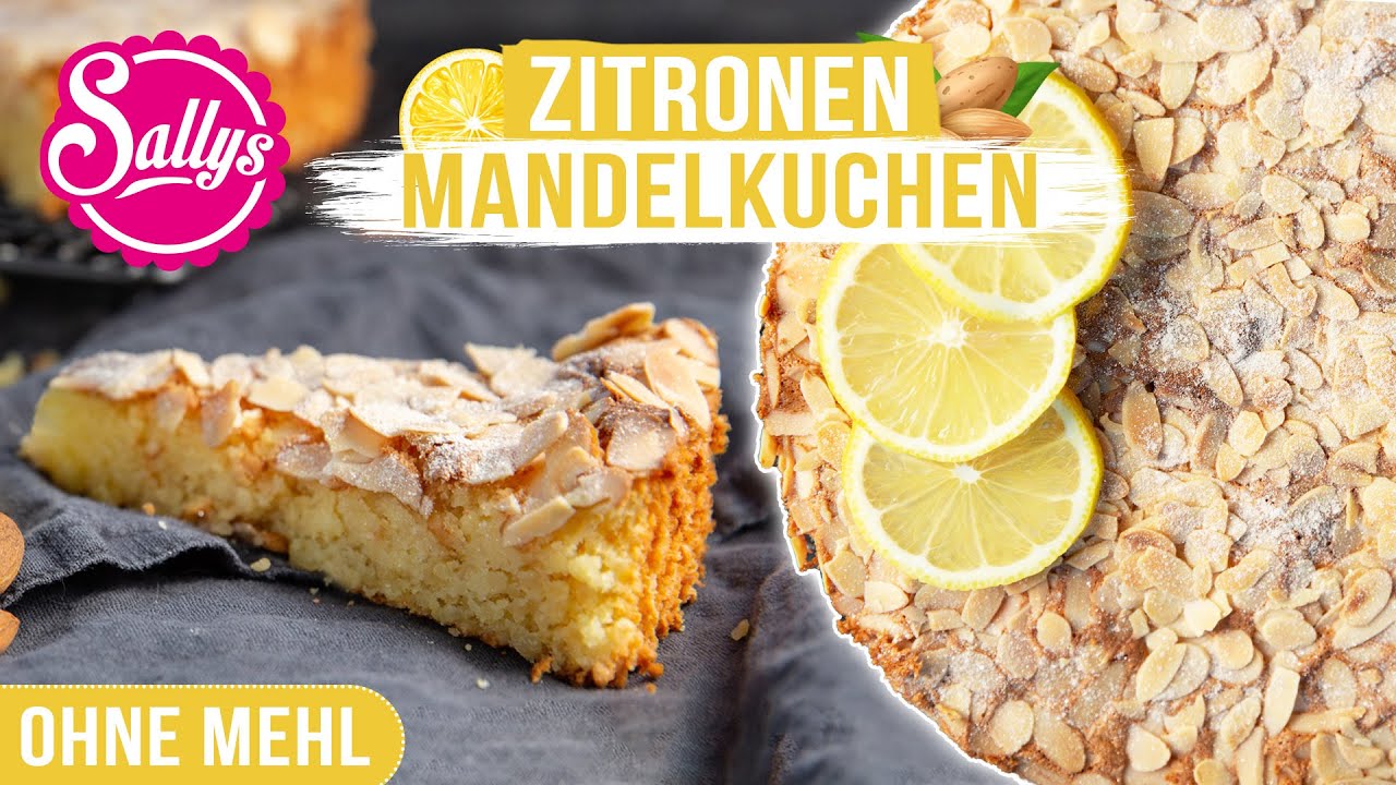 Zitronen-Mandelkuchen ohne Mehl / Glutenfrei/ Sallys Welt