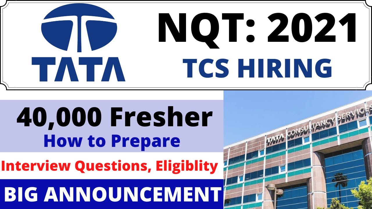 TCS NQT 2021 Registration Process |  TCS NQT Questions | TCS NQT -How To Apply For TCS NQT